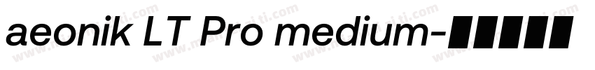 aeonik LT Pro medium字体转换